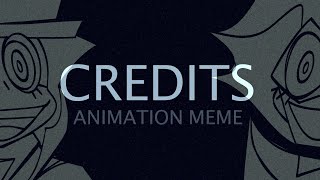 credits  animation meme  flash warning [upl. by Noami42]