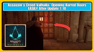 Assassins Creed Valhalla Opening Barred Doors EASILY After Update 110 [upl. by Polivy]