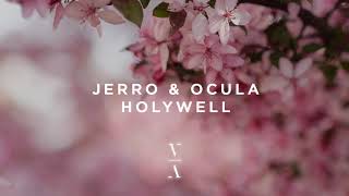 Jerro amp OCULA  Holywell [upl. by Nylteak]