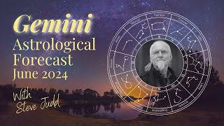 Gemini Horoscope – June 2024 [upl. by Ehpotsirhc]