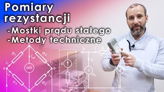 Metrologia  Jak zmierzyć rezystancję Metoda mostkowa i techniczna [upl. by Anael]