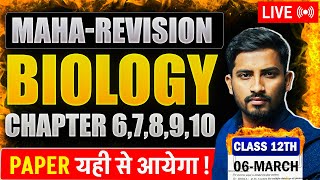 Ch 06 Ch10 Complete Biology Revision Class12th  39 marks Fix 🔥  Saurav Sir  biology class12th [upl. by Tjaden]