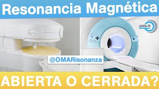 Resonancia Magnética ABIERTA o CERRADA  Cuál elegir [upl. by Aylad]