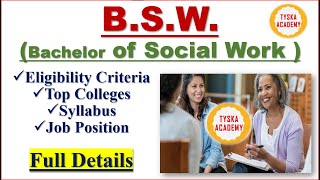 BSW Bachelor of Social Work   Eligibility  Top Colleges  Syllabus  Jobs  TYSKA Academy [upl. by Naenaj]