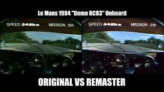 Le Mans 24 Hours 1984 quotDome RC83quot Onboard REMASTER [upl. by Jeffries]