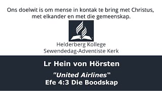 20231118  Lr Hein von Horsten  quotUnited Airlinesquot  Helderberg College Church 1st Service [upl. by Manvell]