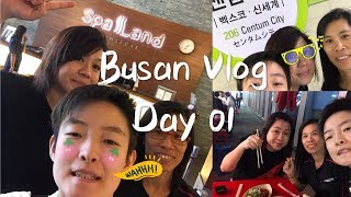 Busan Vlog Day 1 31st Aug Spa Land Centum City Shinsegae Seomyeon Food StreetCU Mart [upl. by Arahat925]