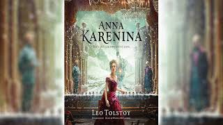 Anna Karenina by Leo Tolstoy Part 1  Audiobook [upl. by Keegan844]