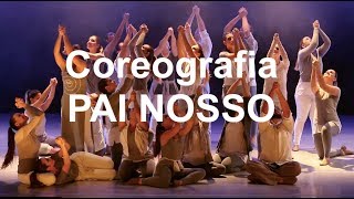 Coreografia Pai Nosso  Video Oficial [upl. by Lilas]