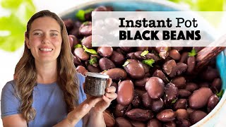 Instant Pot Black Beans  or why I never buy cans of black beans anymore [upl. by Aggri]