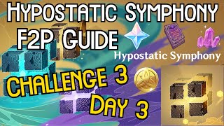 Hypostatic Symphony F2P Guide  Day 3 Challenge 3 Primogems  More  Genshin Impact Event [upl. by Annairol]