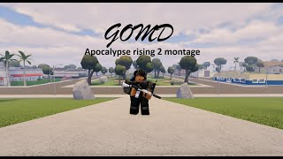 GOMD  apocalypse rising 2 montage [upl. by Philbrook12]