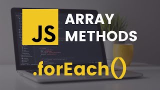 forEach Array Method  JavaScript Tutorial [upl. by Elleinaj]