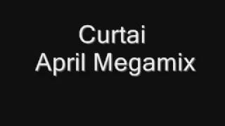 Curtai  April Megamix [upl. by Kaden]