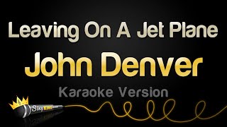 John Denver  Leaving On A Jet Plane Karaoke Version [upl. by Ailemrac]