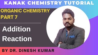 Organic Chemistry  Part 7  Addition Reaction  Types of Addition Reaction [upl. by Eerehs]