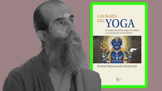 Swami Satyananda Saraswati Las bases del Yoga [upl. by Googins]