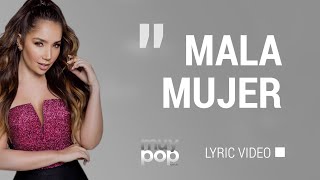 Mala Mujer Letra  Paola Jara [upl. by Melesa]