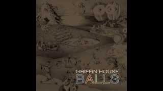 Griffin House  Vacation [upl. by Ariet]