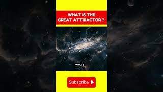 The Great Attractor A Mysterious Cosmic Phenomenon Explained [upl. by Huckaby601]