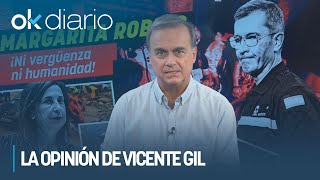 VICENTE GIL  quotMargarita Robles ¡ni vergüenza ni humanidadquot [upl. by Belia]