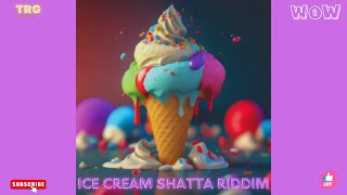 quot ICE CREAM quot SHATTA RIDDIM [upl. by Chui]