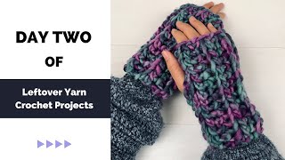 Day two of crochet leftover yarn projects challenge  Easy crochet fingerless gloves [upl. by Clovis120]