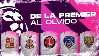 De la PREMIER LEAGUE al OLVIDO  ¿QUÉ PASÓ CON ESTOS CLUBES [upl. by Elroy]