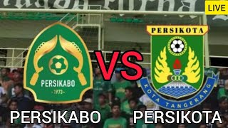 LIVE PERSIKABO BOGOR VS PERSIKOTA TANGERANG  PERTANDINGAN LIGA 2 INDONESIA TIMNASDAY [upl. by Devan]