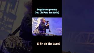 El fin de The Cure short [upl. by Mattox]