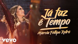 Márcia Fellipe  Já Faz É Tempo Ao Vivo Em Fortaleza  2019 [upl. by Ainej]