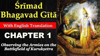 Bhagavad Gita Chapter 1  English Translation  Slokas with Meaning [upl. by Gapin454]