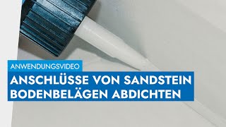 Anschlussfugen bei Sandstein Bodenbelägen abdichten [upl. by Elisha]