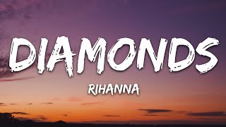 Rihanna  Diamonds Lyrics quotShine bright like a diamond Were beautiful like diamonds in the skyquot [upl. by Alsworth]