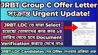 JRBT LDC Offer Letter Urgent UpdateDate Announced jrbtgroupcoffer jrbtldcoffer jrbtnews tripura [upl. by Viafore]