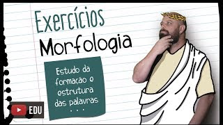 Exercícios de morfologia  Prof Noslen [upl. by Remos]