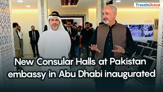 New Consular Halls at Pakistan Embassy in Abu Dhabi inaugurated [upl. by Stent]