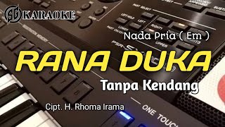 RANA DUKA KARAOKE TANPA KENDANG RHOMA IRAMA DANGDUT KLASIK ORIGINAL [upl. by Jeggar]