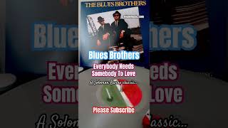 BLUES BROTHErS Everybody Needs Somebody To Love silver vinyl fridaymusic bluesbrothers New blues [upl. by Oivalf]