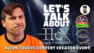 Lets Talk About Hex  Alton Towers Content Creator Event [upl. by Hepsiba232]