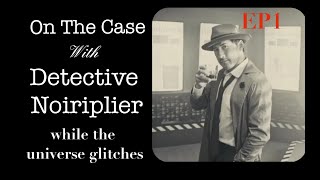 On the Case with Detective Noiriplier audio edit rp comedy [upl. by Ethbinium514]