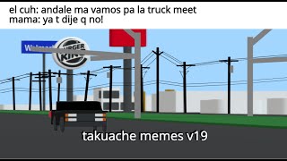 takuache memes v19 wtrokiando park [upl. by Artened]