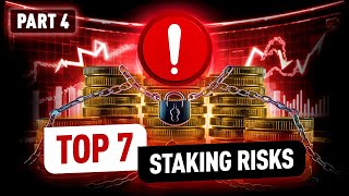 Earning Rewards Beware These 7 Staking Risks Part 4 [upl. by Gussy]