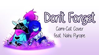 Delta Rune Ending Song Dont Forget CamiCat feat Nahu Pyrope [upl. by Groot]