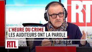 LINTÉGRALITÉ  quotLes auditeurs ont la parolequot version quotLheure du Crimequot [upl. by Maddy]