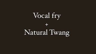 Complete Beginners Vocal FryNatural Twang Exercise [upl. by Anilad]