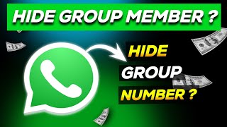 WhatsApp Group Member Hide WhatsApp Number Hide  How To Hide WhatsApp Members [upl. by Annoek996]