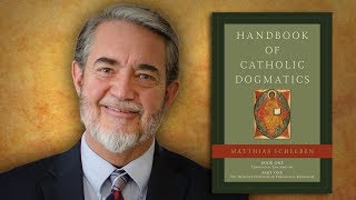 Scott Hahn talks about Fr Scheebens Handbook of Catholic Dogmatics [upl. by Alekram]