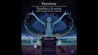 Murubutu  Tenebra è la notte  feat Dia prod Il Tenente [upl. by Nojad59]