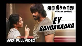 Ey Sandakaara Full Video Song Irudhi Suttru R Madhavan Ritika Singh [upl. by Fifine907]